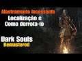 Dark Souls Remastered: Localização e dicas de como derrotar o chefe Alastramento Incessante Fácil