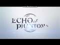 Echo of Phantoms Trailer