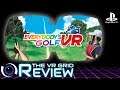 Everybody's Golf VR | Review | PSVR - FOOOOORRRRRE!!!!!