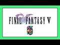 FF5 Solo Challenge #7 - Time Mage [Part 2]