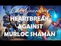 Heartbreak against Murloc Shaman (Hearthstone Mecha'thun Warrior gameplay)