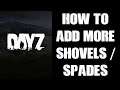 How To Increase The Spawn Rate & Add More Shovels / Spades DayZ Custom Server PC PS4 PS5 Xbox