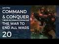 Let's Play Command & Conquer TEM #20 | The War to End All Wars 5: The Omen of Death