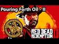 Pouring Forth Oil 2 Gold Medal Run - Red Dead Redemption 2
