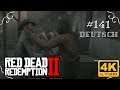 Red Dead Redemption II - #141 - Noch mehr alte Bekannte [werbefrei, Deutsch, 4k, UHD, PS4Pro]