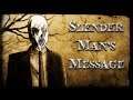 Slender Man's Message
