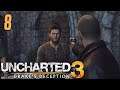 Uncharted 3: Drake's Deception - Barely Getting Out Of There - Part 8 (Walkthrough + Gameplay)