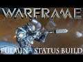 Warframe: Fulmin - Status Build (Update/Hotfix 25.0.8+)