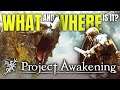 WHAT and WHERE is Project Awakening? The NEW Photo-Realistic Action RPG!