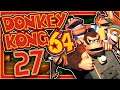 Als ob es weiter geht?! :o I Donkey Kong 64 100% #27