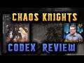 Chaos Knights - Codex Review