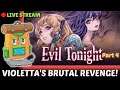 Evil Tonight Playthrough | Live Stream - Part 4 {Pixel Art Games 2021}