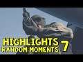 Highlights: Random Moments #7