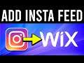 How To Add Instagram Feed To Wix Website (Updated 2021)