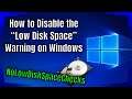 How to Disable the "Low Disk Space" alert on Windows 10