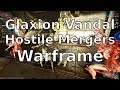 How to Glaxion Vandal Hostile Mergers Warframe