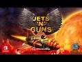 Jets'n'Guns for Nintendo Switch Trailer