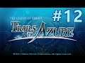 Legend of Heroes: Trails to Azure [Part 12; Talking Pt 2, Sequence Breaking... Sort of]