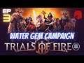 Let's Play TRIALS OF FIRE | Water Gem Episode 3 | Gameplay Playthrough