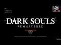 O HOMÃO COM A ESPADONA - Dark Souls Remastered
