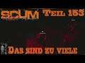 SCUM / Let's Play in Deutsch Teil 153