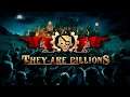 THEY ARE BILLIONS, PS4 Gameplay First Look - Episode 1.