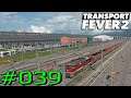 Transport Fever 2 #039 - Mehr Kohle, dabei spielt Geld keine Rolle [Gameplay German Deutsch]