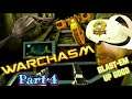 Warchasm - Part 4 - Quest 2  - Continuing Into The Caves  - There Must Be A Way To Get This Done !!!
