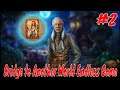 Bridge to Another World Endless Game Collector's Edition Gameplay #2