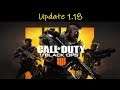 Call Of Duty: Black Ops 4 | Update 1.18