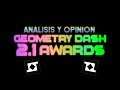 EL FINAL. - Geometry Dash Awards 2.11 l ErrorX47