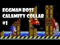 [ENTRY] Eggman Boss Calamity Collab | Death Egg