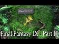 Game Eagle X Plays: Final Fantasy IX - Part 10: Hot & Cold (Pissed & Furious)