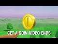 get a coin the video ends