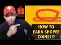 HOW TO EARN COINS IN SHOPEE