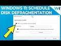 How to schedule Disk Defragmentation on Windows 11
