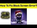 How to Solve Battlelands Royale Black Screen Error Problem Solved in Android Phone