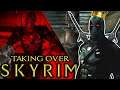 I TAKE OVER SKYRIM *using mods* | Elder Scrolls V: Skyrim Funny Moments Gameplay #2