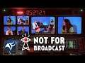 Not For Broadcast - Streaming Sundays #272