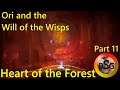 Ori and the Will of the Wisps - Heart of the Forest (part 11)