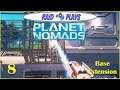 Planet Nomads Ep.8 - "Base Extension" - Let's Play with RaidzeroAU