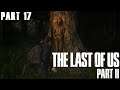 The Last of Us: Part II - Part 17