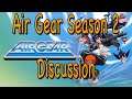 Viewers Request: Air Gear Season 2 Discussion