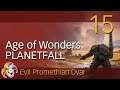 Age of Wonders PLANETFALL ~ Promethian Dvar ~ 15 The Battle of WVYN Core