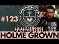 BACK TO NORMAL | Part 123 | HOLME FC FM21 | Football Manager 2021