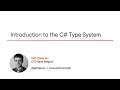 C# Skills: Introduction to the C# Type System Course Preview