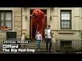 Clifford the Big Red Dog | Official Trailer
