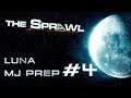 [FR] JDR - MJ PREP 🌗 THE SRPAWL LUNA #4