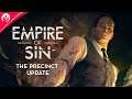 Free Precinct Update • Make It Count Feature Showcase • Empire of Sin
