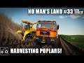 Harvesting Poplars & Cultivating Fields - No Man's Land #33 Farming Simulator 19 Timelapse